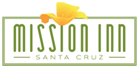 Mission Inn & Suites - 2250 Mission Street,
		Santa Cruz, California 95060